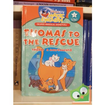   Thomas ​to the Rescue,  Thomas a macskamentő (Disney Magic english)