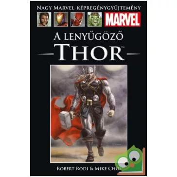 Robert Rodi, Mike Choi: A lenyűgöző Thor (Marvel 54.)