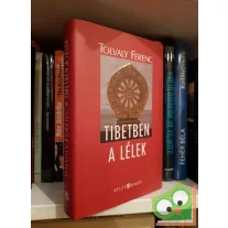 Tolvaly Ferenc: Tibetben a lélek