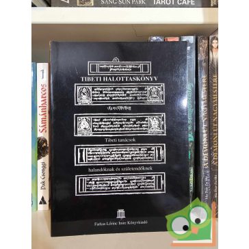 Tibeti halottaskönyv - A bardó útmutatás nagykönyve