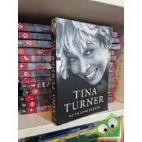 Tina Turner: Az én Love storym