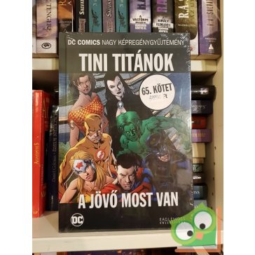 DC 65.Tini Titánok - A jövő most van (fóliás)