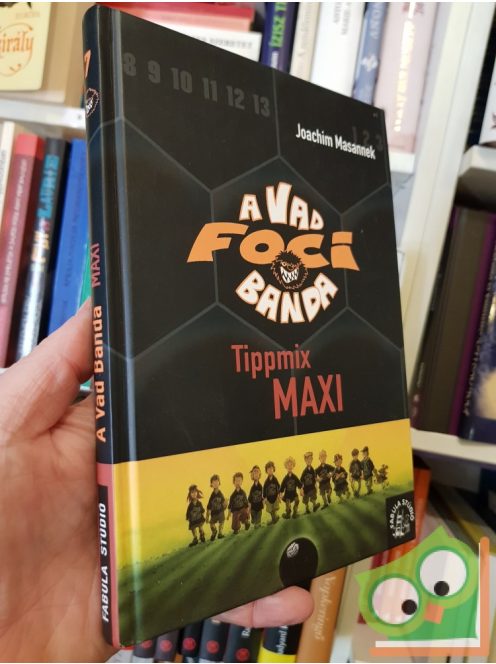 Joachim Masannek: Tippmix Maxi (A Vad Focibanda 7.)