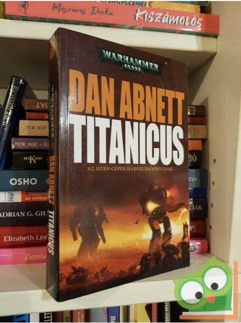Dan Abnett: Titanicus (Warhammer 40,000: Gaunt Szellemei)