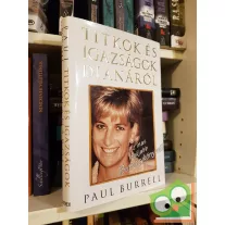 Paul Burrell: Titkok és igazságok Dianáról