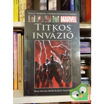   Brian Michael Bendis: Titkos invázió (fóliás) (Marvel 55.)