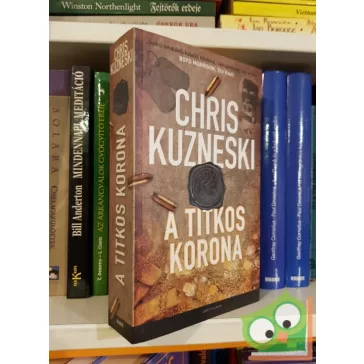 Chris Kuzneski: A titkos korona