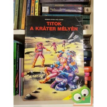   Nemere István, Haui József: Titok a kráter mélyén (Illusztrálta: Haui József)