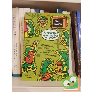 Daniel Pinkwater: A titokzatos gyíkzenekar története