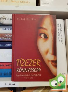 Elizabeth Kim: Tízezer ​könnycsepp