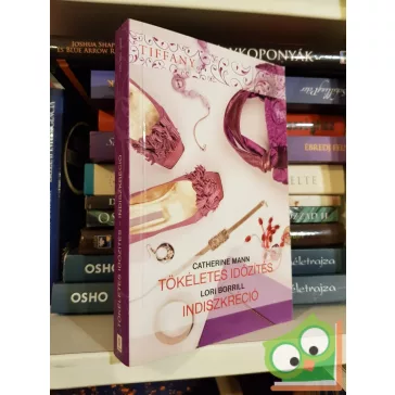   Catherine Mann, Lori Borrill: Tökéletes időzítés, indiszkréció