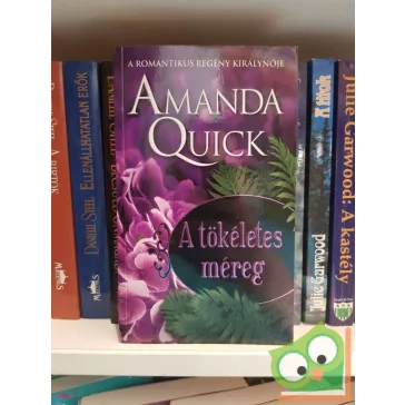 Amanda Quick: A tökéletes méreg
