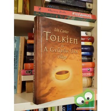 Lin Carter: Tolkien és A Gyűrűk Ura világa