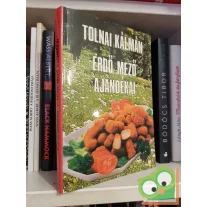 Tolnai Kálmán: Erdő, mező ajándékai