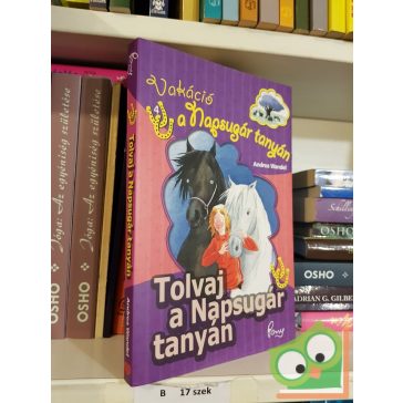   Andrea Wandel: Tolvaj a Napsugár tanyán (Vakáció a Napsugár tanyán 4.) (Pony Club)