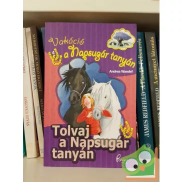 Andrea Wandel: Tolvaj a Napsugár tanyán