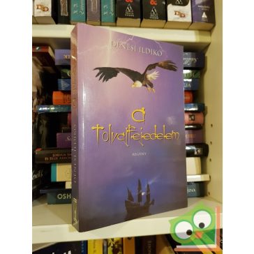   Dénesi Ildikó: A tolvajfejedelem (A Kobzos éneke 1.) (Dedikált)