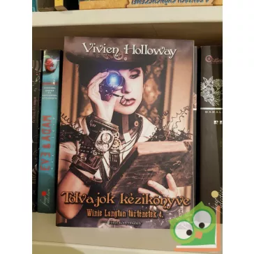   Vivien Holloway: Tolvajok kézikönyve (Winie Langton történetek 4.) (újszerű)