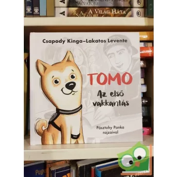   Csapody Kinga, Lakatos Levente: Az első vakkantás (Tomo 1.)