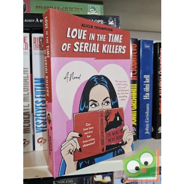 Alicia Thompson: Love in the time of serial killers