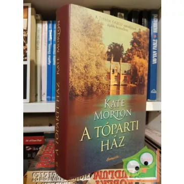 Kate Morton: A ​tóparti ház