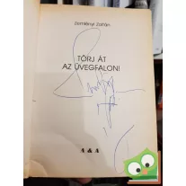 Zemlényi Zoltán: Törj át az üvegfalon! (Dedikált)