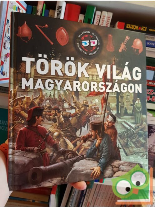 Kész Barnabás: Török világ Magyarországon (3D szemüveggel)