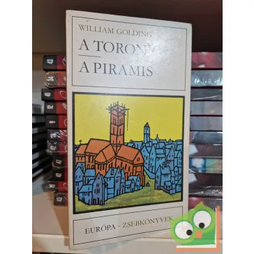 William Golding: A torony / A piramis
