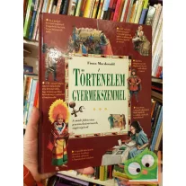 Fiona Macdonald: Történelem gyermekszemmel