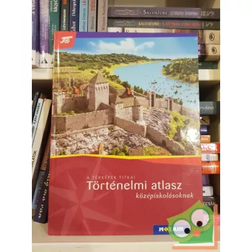   Farkas Judit (szerk.): Történelmi atlasz középiskolásoknak