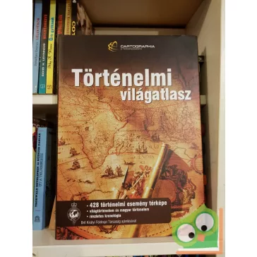   Történelmi világatlasz - 428 történelmi esemény térképe