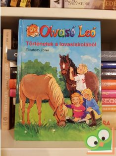   Elisabeth Zöller: Olvasó Leó Történetek a lovasiskolából    (8-éves kortól)