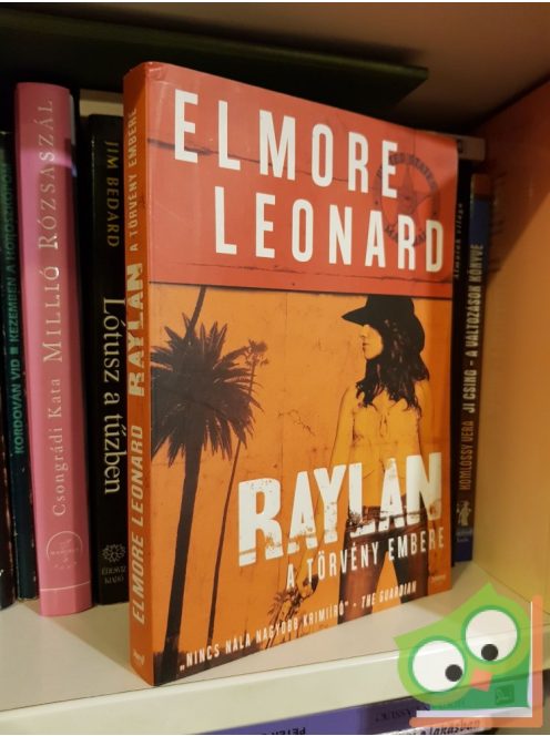 Elmore Leonard: Raylan A törvény embere