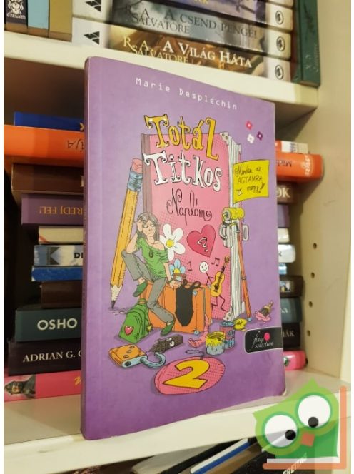 Marie Desplechin: Totál Titkos Naplóm 2. (Bíbor pöttyös könyvek)