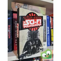 Tóth Csaba: A sci-fi politológiája