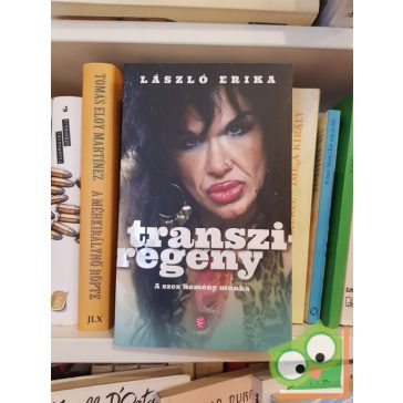 László Erika: Transziregény