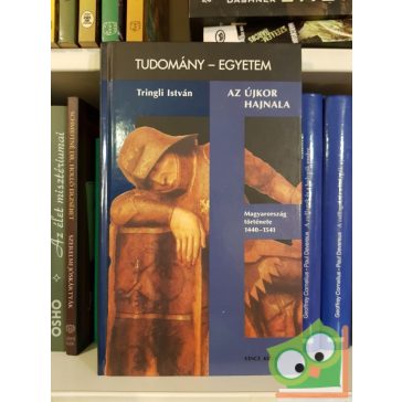 Tringli István: Az újkor hajnala