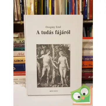 Ozogány Ernő: A tudás fájáról