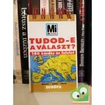 Tudod-e a választ? - Európa (Mi Micsoda)