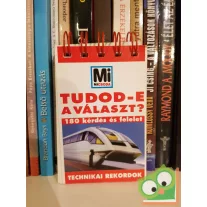 Tudod-e a választ? - Technikai rekordok (Mi Micsoda)