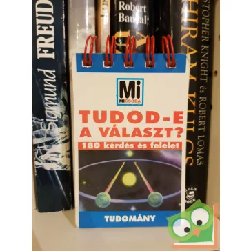 Tudod-e a választ? - Tudomány (Mi Micsoda)