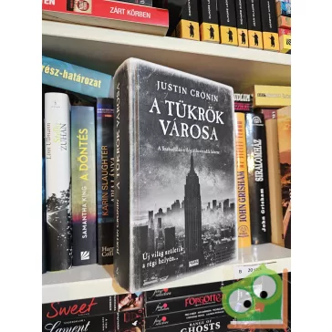 Justin Cronin: A tükrök városa (A szabadulás 3.) (ritka)