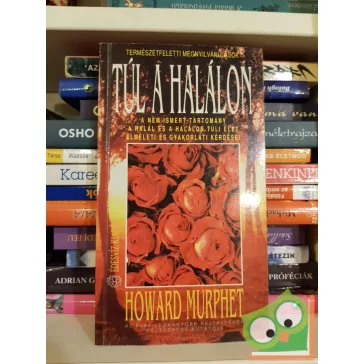 Howard Murphet: Túl a halálon