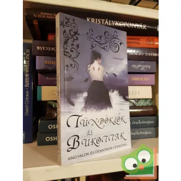   Szántai Zsolt (összeáll.): Tündöklők és bukottak - Angyalok és démonok lexikona