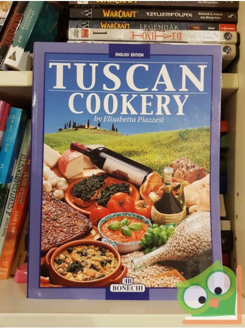 Elisabetta Piazzesi: Tuscan Cookery
