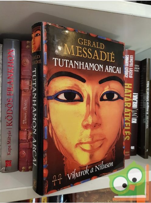 Gerald Messadié: Tutanhamon arcai (Viharok a Níluson 2.) ritka