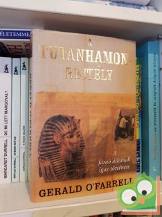 Gerald O'Farrell: A Tutanhamon-rejtély