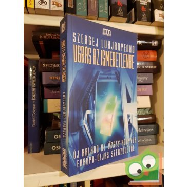 Szergej Lukjanyenko: Ugrás az ismeretlenbe (Ugrás 2.)