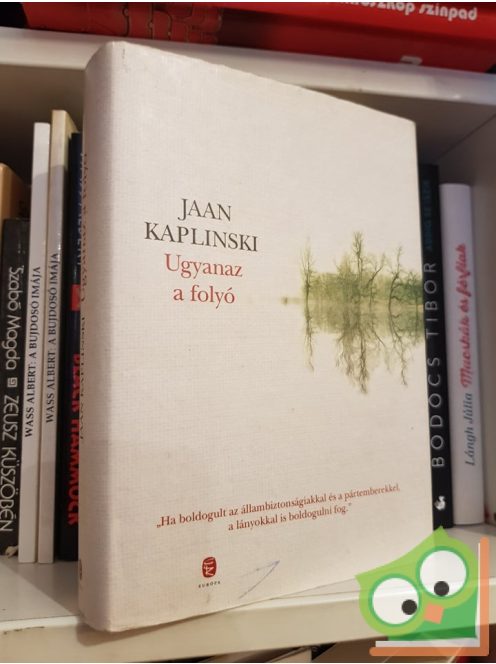 Jaan Kaplinski: Ugyanaz a folyó