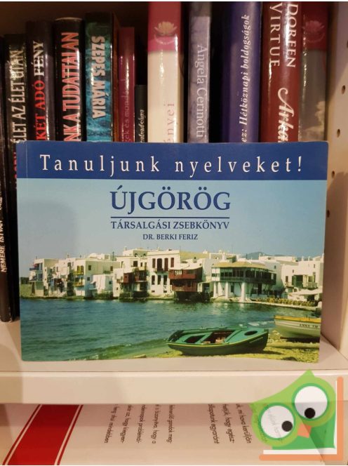 Berki Feriz: Újgörög társalgási zsebkönyv (Tanuljunk nyelveket!)